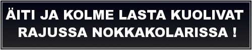Äiti ja lapset kuoli